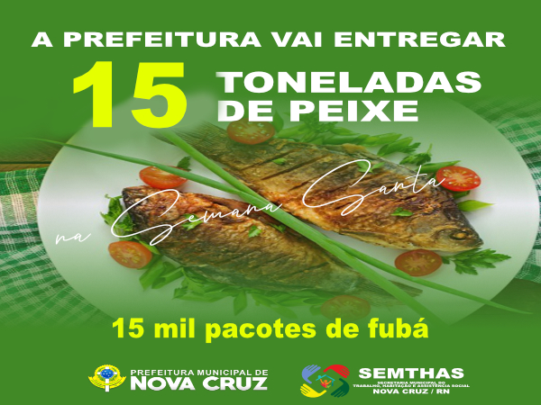 Começou hoje o Cadastramento do Programa "Peixe na Mesa" para a Semana Santa em Nova Cruz